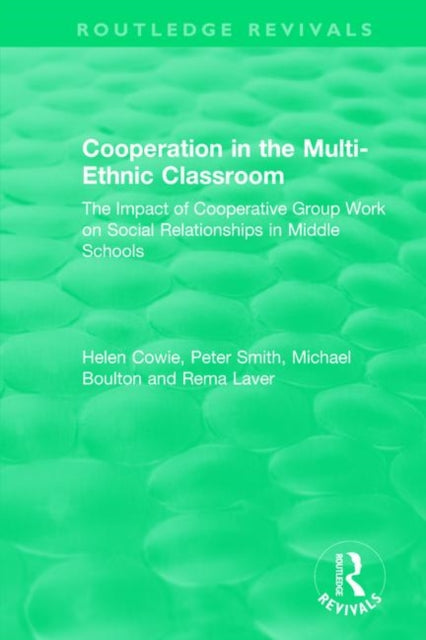 Book cover of: Cooperation in the Multi-Ethnic Classroom (1994). By: Helen Cowie