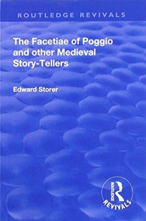 Revival: The Facetiae of Poggio and Other Medieval Story-tellers (1928)