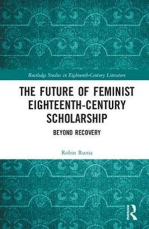 Future of Feminist Eighteenth-Century Scholarship