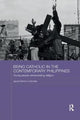 Book cover of: Being Catholic in the Contemporary Philippines. By: Jayeel Serrano Cornelio