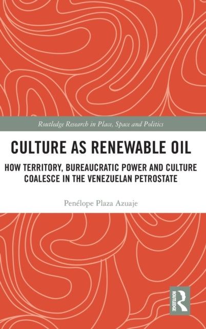 Book cover of: Culture as Renewable Oil. By: Penélope Plaza Azuaje