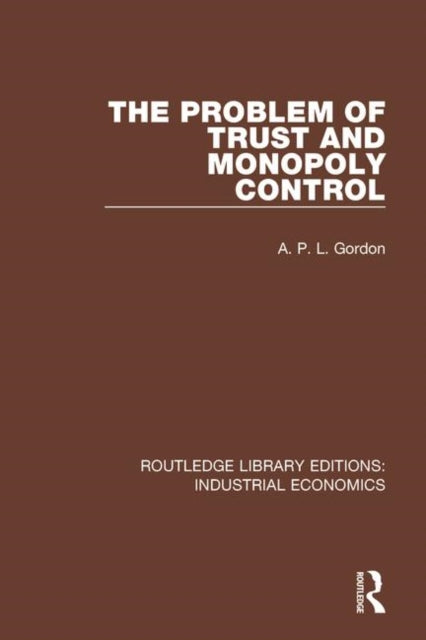 Book cover of: Problem of Trust and Monopoly Control