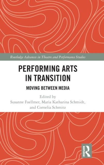 Book cover of: Performing Arts in Transition. By: Susanne Foellmer