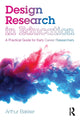 Book cover of: Design Research in Education. By: Arthur Bakker