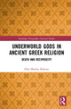 Book cover of: Underworld Gods in Ancient Greek Religion. By: Ellie Mackin Roberts