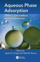 Book cover of: Aqueous Phase Adsorption. By: Jayant K. Singh
