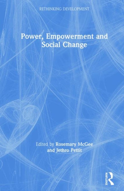 Book cover of: Power, Empowerment and Social Change. By: Rosemary McGee