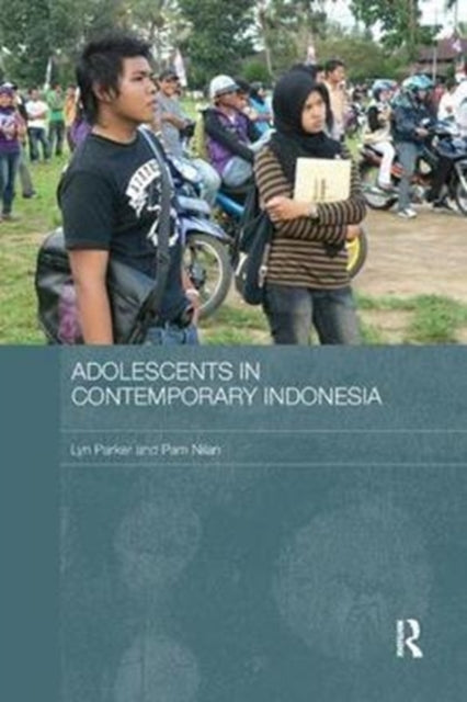 Book cover of: Adolescents in Contemporary Indonesia. By: Lyn Parker