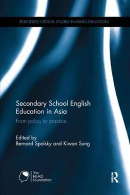 Book cover of: Secondary School English Education in Asia. By: Bernard Spolsky