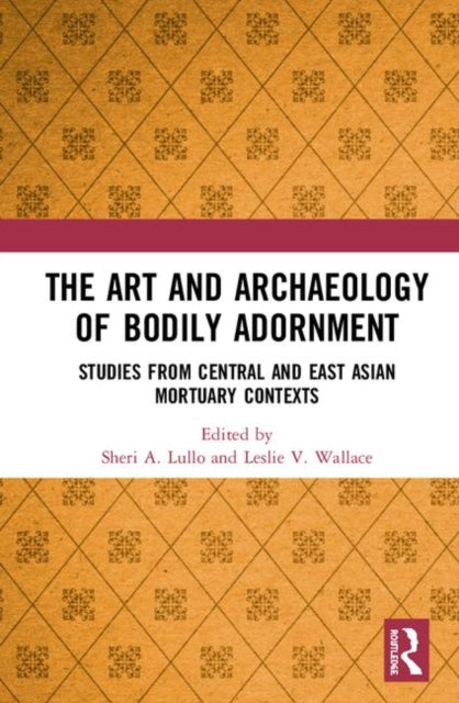 The Art and Archaeology of Bodily Adornment