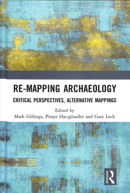 Re-Mapping Archaeology