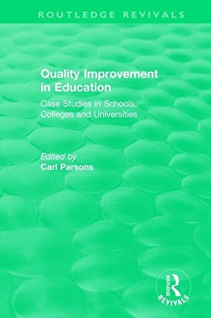 Book cover of: Quality Improvement in Education. By: Carl Parsons