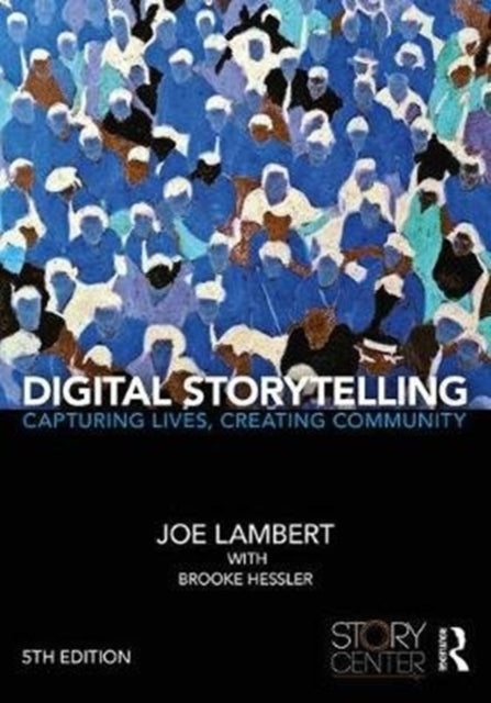 Book cover of: Digital Storytelling. By: Joe Lambert