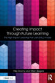 Book cover of: Creating Impact Through Future Learning. By: F. J. R. C. Dochy