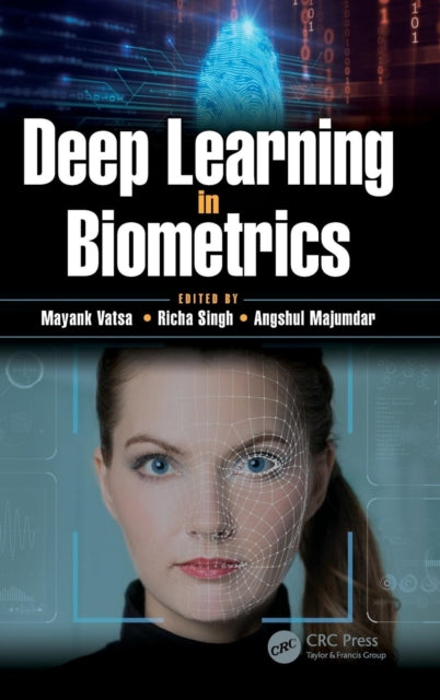 Book cover of: Deep Learning in Biometrics