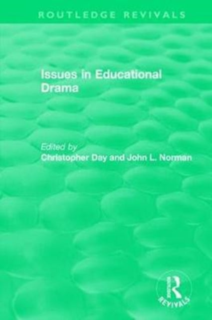 Book cover of: Issues in Educational Drama (1983). By: Christopher Day