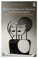 Book cover of: From Dualism to Oneness in Psychoanalysis. By: Yorai Sella