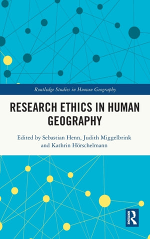 Research Ethics in Human Geography