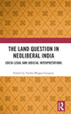 Book cover of: Land Question in Neoliberal India. By: Varsha Bhagat-Ganguly