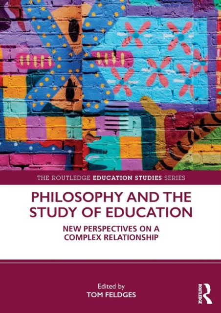 Book cover of: Philosophy and the Study of Education. By: Tom Feldges