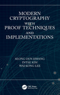 Modern Cryptography with Proof Techniques and Implementations