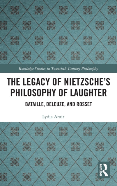 Book cover of: Legacy of Nietzsche?s Philosophy of Laughter. By: Lydia Amir