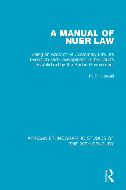 Book cover of: Manual of Nuer Law. By: P. P. Howell