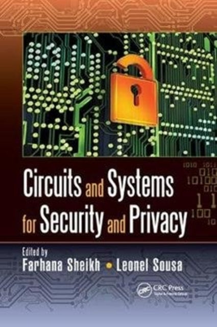 Book cover of: Circuits and Systems for Security and Privacy. By: Farhana Sheikh