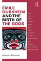 Book cover of: Emile Durkheim and the Birth of the Gods. By: Alexandra Maryanski