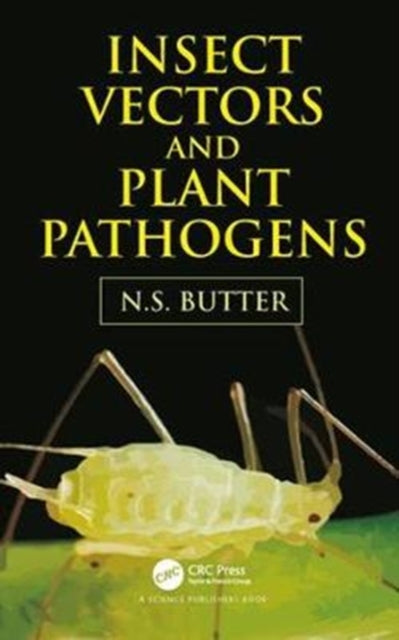 Book cover of: Insect Vectors and Plant Pathogens. By: Nachhattar Singh Butter