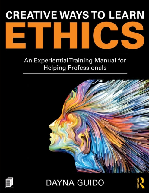 Book cover of: Creative Ways to Learn Ethics. By: Dayna Guido