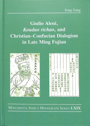 Giulio Aleni, Kouduo richao, and Christian–Confucian Dialogism in Late Ming Fujian