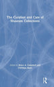 Book cover of: Curation and Care of Museum Collections. By: Bruce Campbell