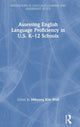 Book cover of: Assessing English Language Proficiency in U.S. K?12 Schools. By: Mikyung Kim Wolf