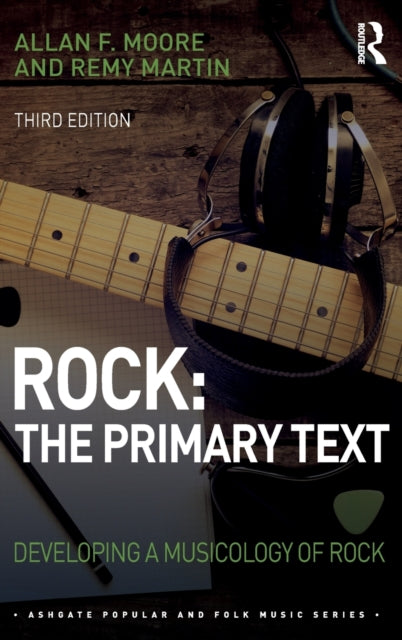 Book cover of: Rock: The Primary Text. By: Allan F. Moore