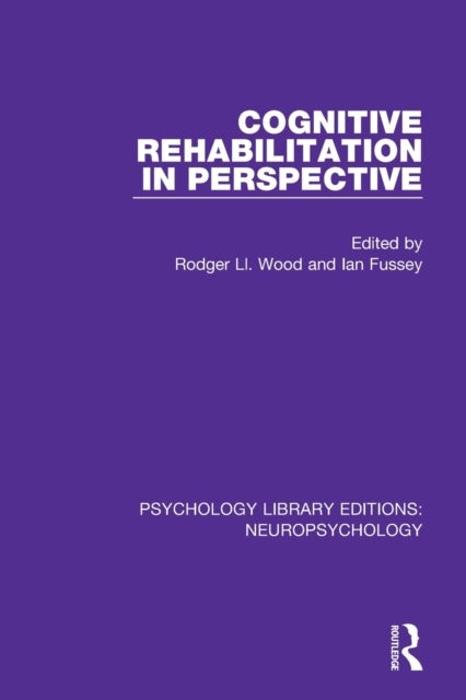 Book cover of: Cognitive Rehabilitation in Perspective. By: Rodger Ll Wood