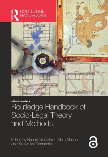 Book cover of: Routledge Handbook of Socio-Legal Theory and Methods. By: Naomi Creutzfeldt