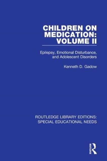 Book cover of: Children on Medication Volume II. By: Kenneth D. Gadow