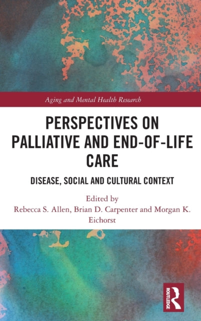 Book cover of: Perspectives on Palliative and End-of-Life Care. By: Rebecca S. Allen
