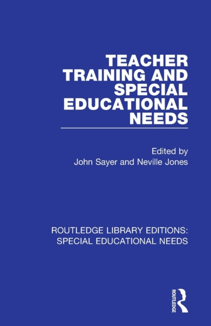 Book cover of: Teacher Training and Special Educational Needs. By: John Sayer