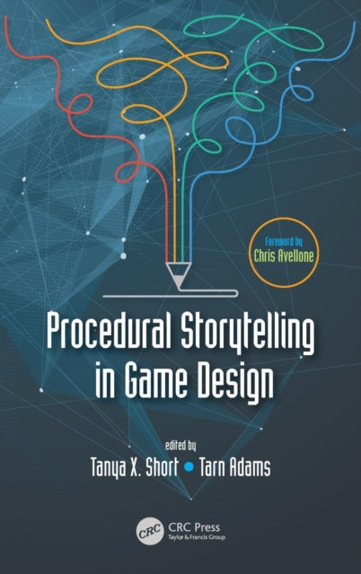 Book cover of: Procedural Storytelling in Game Design. By: Tanya X. Short