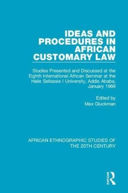 Book cover of: Ideas and Procedures in African Customary Law. By: Max Gluckman