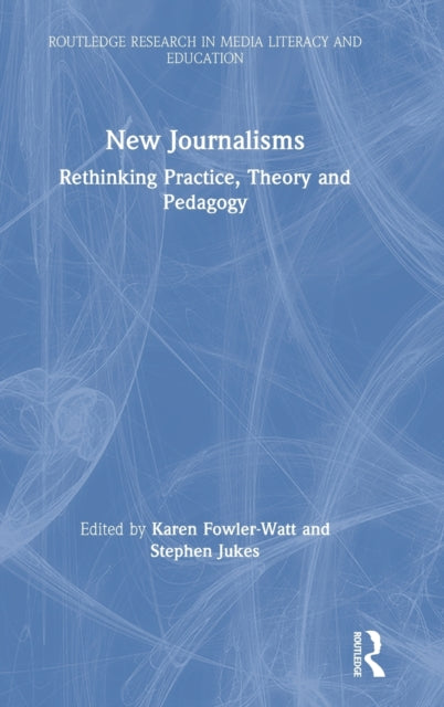 Book cover of: New Journalisms. By: Karen Fowler-Watt