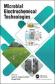 Book cover of: Microbial Electrochemical Technologies. By: Sonia Tiquia-Arashiro