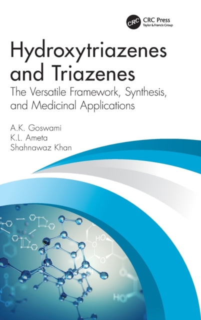 Book cover of: Hydroxytriazenes and Triazenes. By: A. K. Goswami