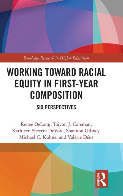 Book cover of: Working Toward Racial Equity in First-Year Composition
