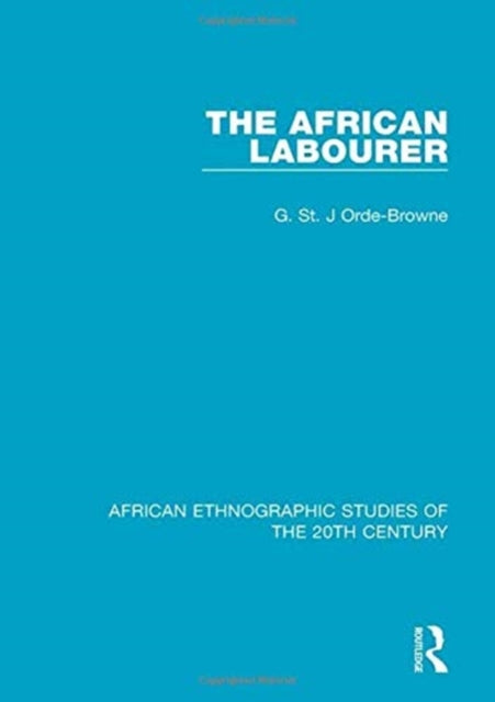 Book cover of: African Labourer. By: G. St. J. Orde-Browne