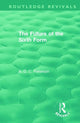 Book cover of: Future of the Sixth Form. By: A. D. C. Peterson