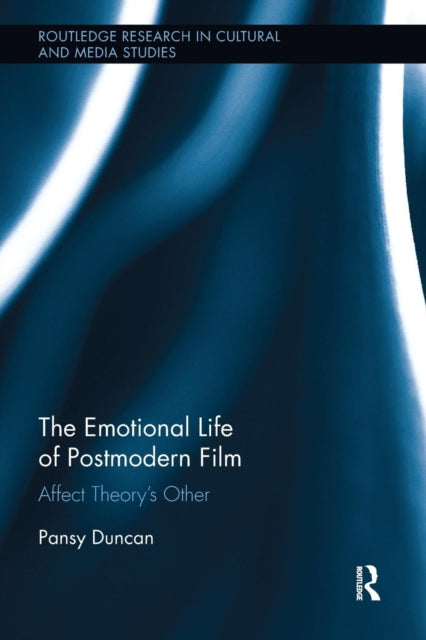 Book cover of: Emotional Life of Postmodern Film. By: Pansy Duncan