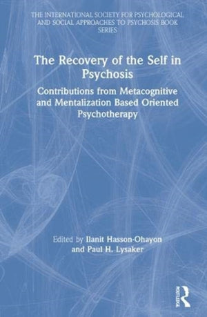 Recovery of the Self in Psychosis